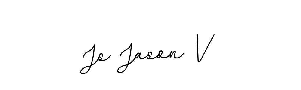 The best way (BallpointsItalic-DORy9) to make a short signature is to pick only two or three words in your name. The name Js Jason V include a total of six letters. For converting this name. Js Jason V signature style 11 images and pictures png