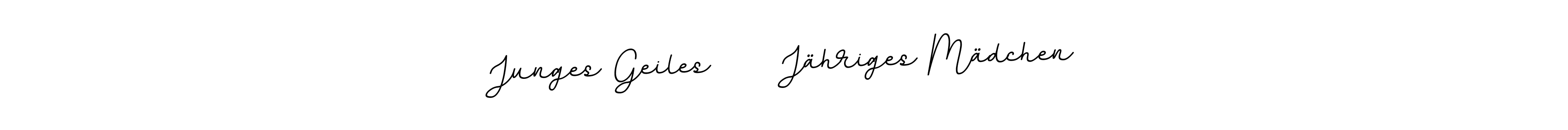 Once you've used our free online signature maker to create your best signature BallpointsItalic-DORy9 style, it's time to enjoy all of the benefits that Junges Geiles     Jähriges Mädchen name signing documents. Junges Geiles     Jähriges Mädchen signature style 11 images and pictures png