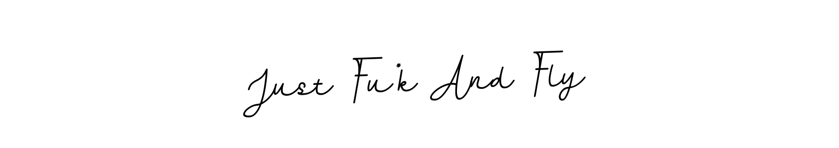 Use a signature maker to create a handwritten signature online. With this signature software, you can design (BallpointsItalic-DORy9) your own signature for name Just Fu*k And Fly. Just Fu*k And Fly signature style 11 images and pictures png
