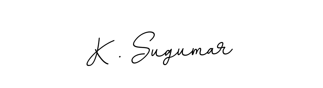 Use a signature maker to create a handwritten signature online. With this signature software, you can design (BallpointsItalic-DORy9) your own signature for name K . Sugumar. K . Sugumar signature style 11 images and pictures png