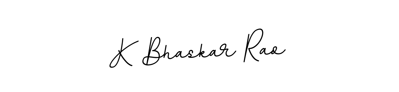 It looks lik you need a new signature style for name K Bhaskar Rao. Design unique handwritten (BallpointsItalic-DORy9) signature with our free signature maker in just a few clicks. K Bhaskar Rao signature style 11 images and pictures png