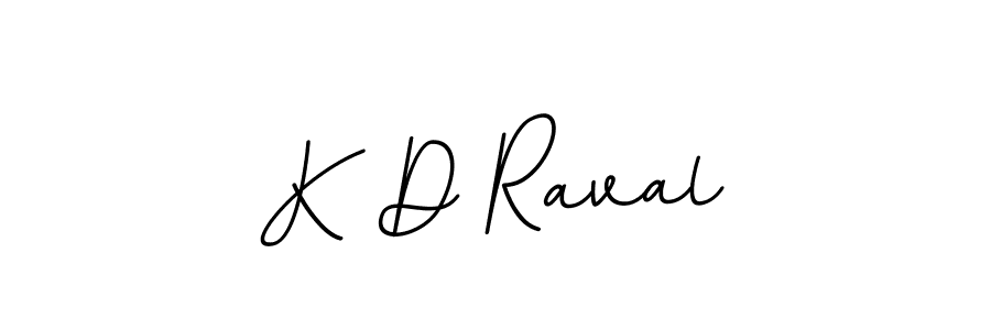 K D Raval stylish signature style. Best Handwritten Sign (BallpointsItalic-DORy9) for my name. Handwritten Signature Collection Ideas for my name K D Raval. K D Raval signature style 11 images and pictures png