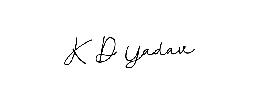 You should practise on your own different ways (BallpointsItalic-DORy9) to write your name (K D Yadav) in signature. don't let someone else do it for you. K D Yadav signature style 11 images and pictures png