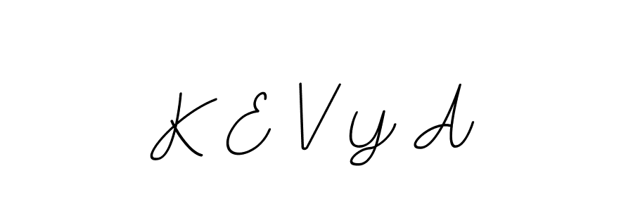 How to Draw K E V Y A signature style? BallpointsItalic-DORy9 is a latest design signature styles for name K E V Y A. K E V Y A signature style 11 images and pictures png