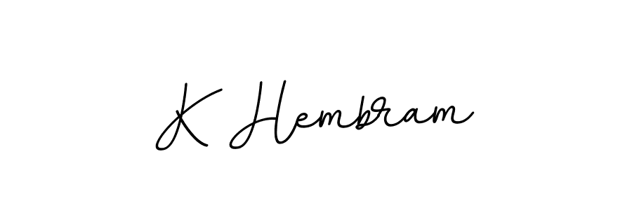 Use a signature maker to create a handwritten signature online. With this signature software, you can design (BallpointsItalic-DORy9) your own signature for name K Hembram. K Hembram signature style 11 images and pictures png