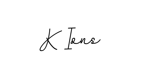 K Ions stylish signature style. Best Handwritten Sign (BallpointsItalic-DORy9) for my name. Handwritten Signature Collection Ideas for my name K Ions. K Ions signature style 11 images and pictures png