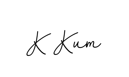 You should practise on your own different ways (BallpointsItalic-DORy9) to write your name (K Kum) in signature. don't let someone else do it for you. K Kum signature style 11 images and pictures png