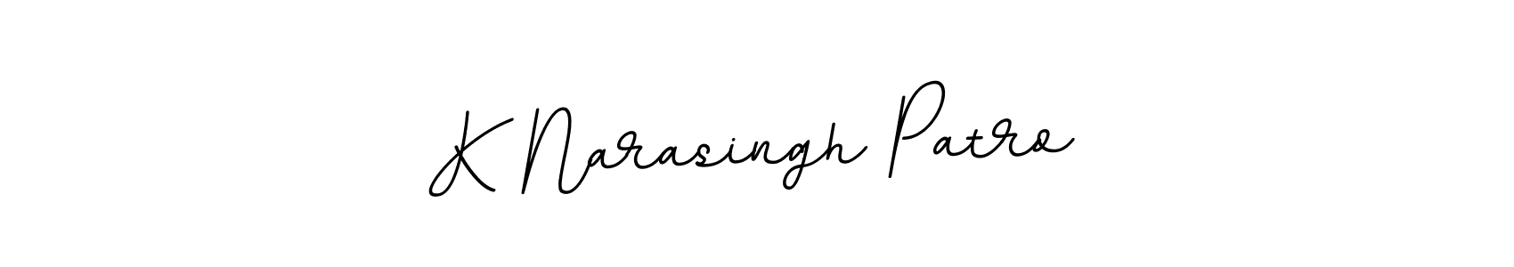 Create a beautiful signature design for name K Narasingh Patro. With this signature (BallpointsItalic-DORy9) fonts, you can make a handwritten signature for free. K Narasingh Patro signature style 11 images and pictures png