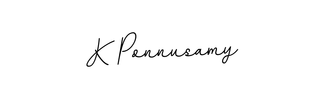 You should practise on your own different ways (BallpointsItalic-DORy9) to write your name (K Ponnusamy) in signature. don't let someone else do it for you. K Ponnusamy signature style 11 images and pictures png