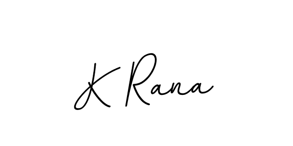 Use a signature maker to create a handwritten signature online. With this signature software, you can design (BallpointsItalic-DORy9) your own signature for name K Rana. K Rana signature style 11 images and pictures png