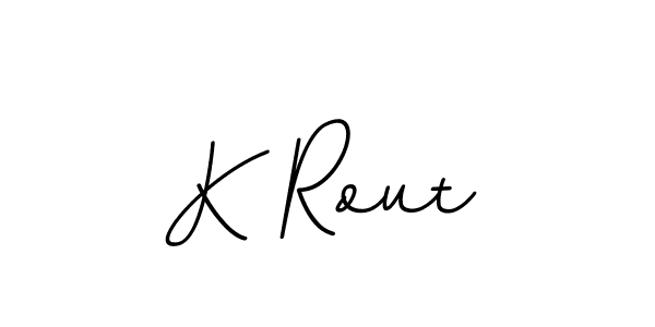 K Rout stylish signature style. Best Handwritten Sign (BallpointsItalic-DORy9) for my name. Handwritten Signature Collection Ideas for my name K Rout. K Rout signature style 11 images and pictures png