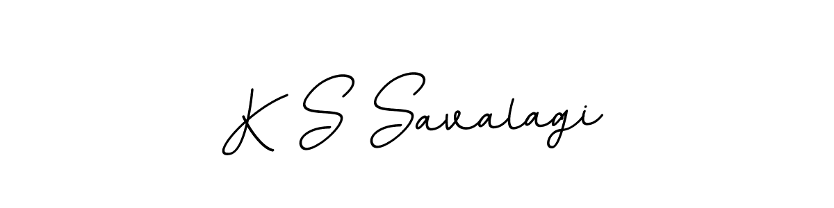 You should practise on your own different ways (BallpointsItalic-DORy9) to write your name (K S Savalagi) in signature. don't let someone else do it for you. K S Savalagi signature style 11 images and pictures png