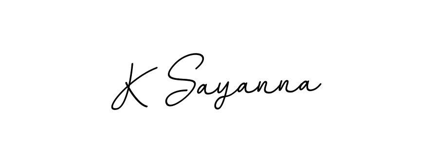 You should practise on your own different ways (BallpointsItalic-DORy9) to write your name (K Sayanna) in signature. don't let someone else do it for you. K Sayanna signature style 11 images and pictures png