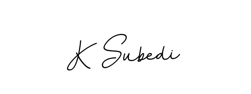 Create a beautiful signature design for name K Subedi. With this signature (BallpointsItalic-DORy9) fonts, you can make a handwritten signature for free. K Subedi signature style 11 images and pictures png