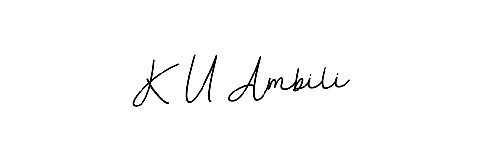 Also we have K U Ambili name is the best signature style. Create professional handwritten signature collection using BallpointsItalic-DORy9 autograph style. K U Ambili signature style 11 images and pictures png