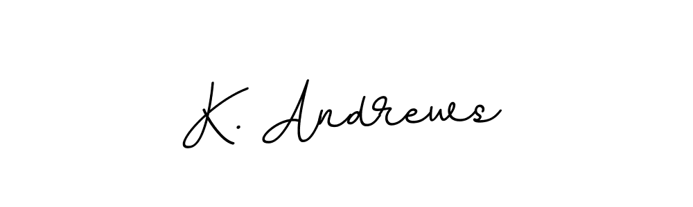 Also You can easily find your signature by using the search form. We will create K. Andrews name handwritten signature images for you free of cost using BallpointsItalic-DORy9 sign style. K. Andrews signature style 11 images and pictures png