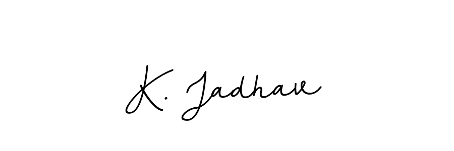 How to make K. Jadhav signature? BallpointsItalic-DORy9 is a professional autograph style. Create handwritten signature for K. Jadhav name. K. Jadhav signature style 11 images and pictures png