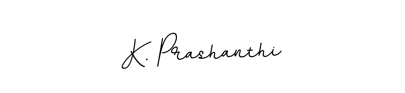 You should practise on your own different ways (BallpointsItalic-DORy9) to write your name (K. Prashanthi) in signature. don't let someone else do it for you. K. Prashanthi signature style 11 images and pictures png