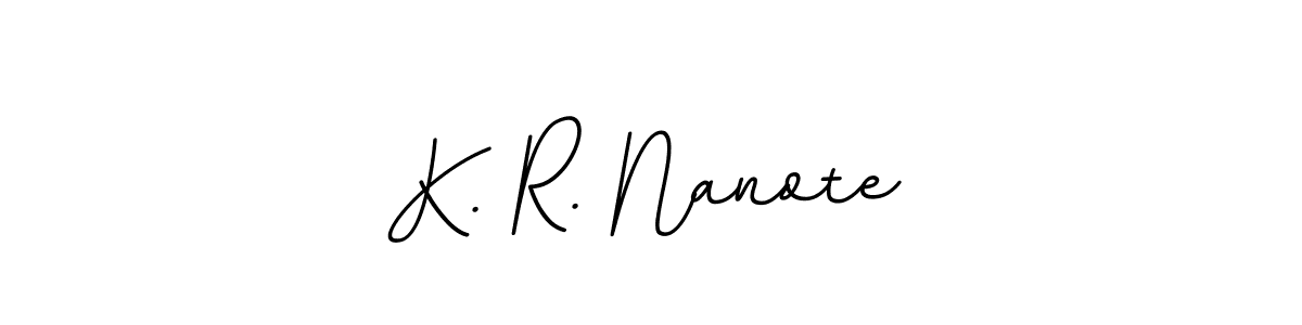 Best and Professional Signature Style for K. R. Nanote. BallpointsItalic-DORy9 Best Signature Style Collection. K. R. Nanote signature style 11 images and pictures png