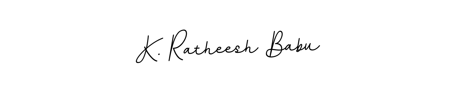 You should practise on your own different ways (BallpointsItalic-DORy9) to write your name (K. Ratheesh Babu) in signature. don't let someone else do it for you. K. Ratheesh Babu signature style 11 images and pictures png