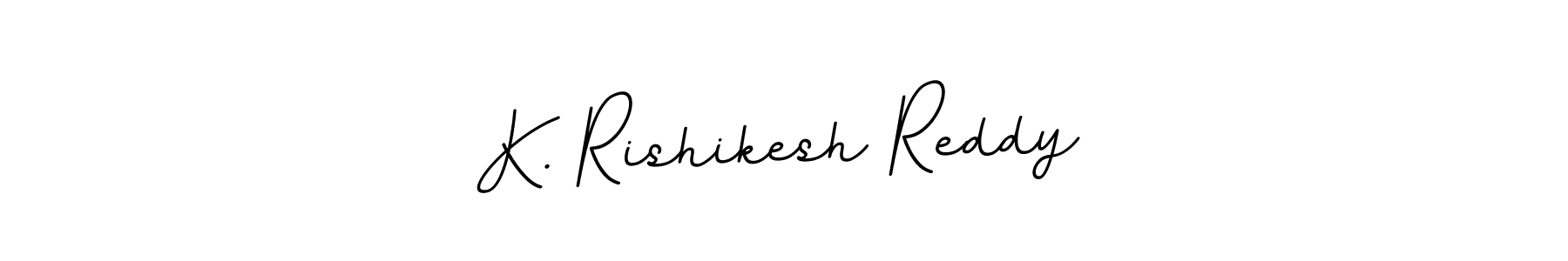 Create a beautiful signature design for name K. Rishikesh Reddy. With this signature (BallpointsItalic-DORy9) fonts, you can make a handwritten signature for free. K. Rishikesh Reddy signature style 11 images and pictures png