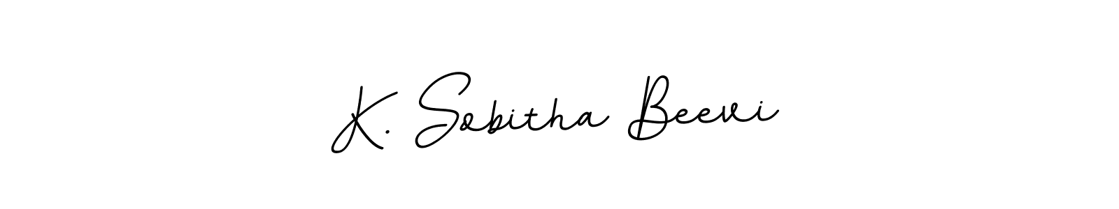 You should practise on your own different ways (BallpointsItalic-DORy9) to write your name (K. Sobitha Beevi) in signature. don't let someone else do it for you. K. Sobitha Beevi signature style 11 images and pictures png