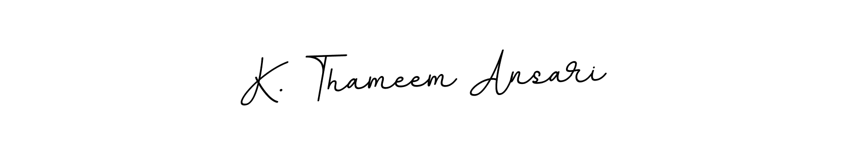 Make a beautiful signature design for name K. Thameem Ansari. With this signature (BallpointsItalic-DORy9) style, you can create a handwritten signature for free. K. Thameem Ansari signature style 11 images and pictures png