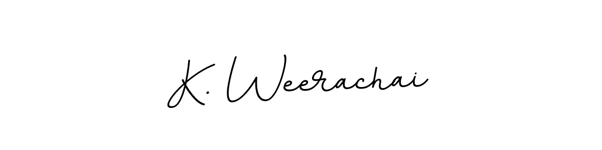 Make a beautiful signature design for name K. Weerachai. With this signature (BallpointsItalic-DORy9) style, you can create a handwritten signature for free. K. Weerachai signature style 11 images and pictures png