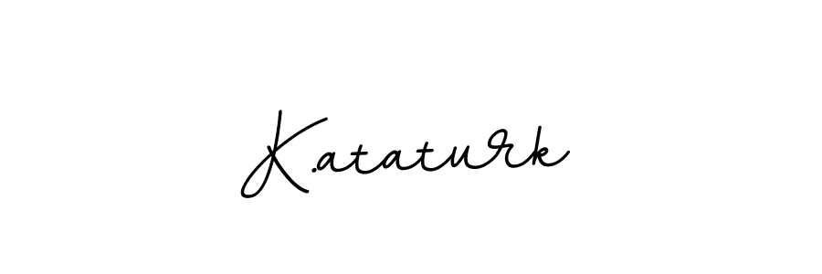 How to make K.ataturk signature? BallpointsItalic-DORy9 is a professional autograph style. Create handwritten signature for K.ataturk name. K.ataturk signature style 11 images and pictures png