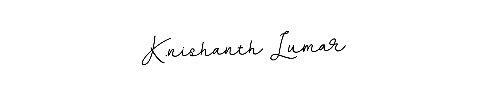 The best way (BallpointsItalic-DORy9) to make a short signature is to pick only two or three words in your name. The name K.nishanth Lumar include a total of six letters. For converting this name. K.nishanth Lumar signature style 11 images and pictures png