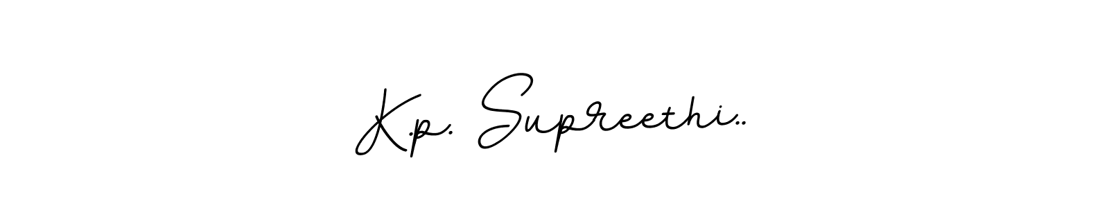 Use a signature maker to create a handwritten signature online. With this signature software, you can design (BallpointsItalic-DORy9) your own signature for name K.p. Supreethi... K.p. Supreethi.. signature style 11 images and pictures png