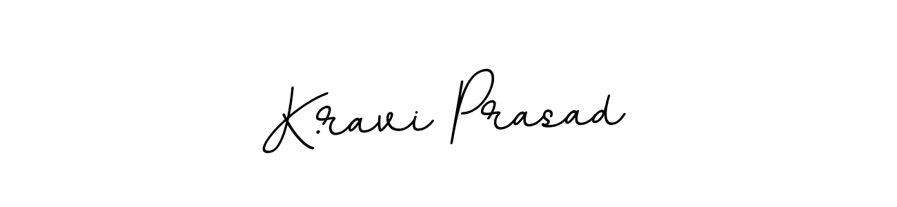 Design your own signature with our free online signature maker. With this signature software, you can create a handwritten (BallpointsItalic-DORy9) signature for name K.ravi Prasad. K.ravi Prasad signature style 11 images and pictures png