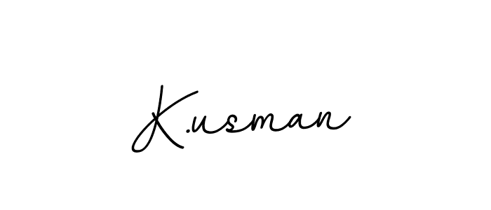 You should practise on your own different ways (BallpointsItalic-DORy9) to write your name (K.usman) in signature. don't let someone else do it for you. K.usman signature style 11 images and pictures png