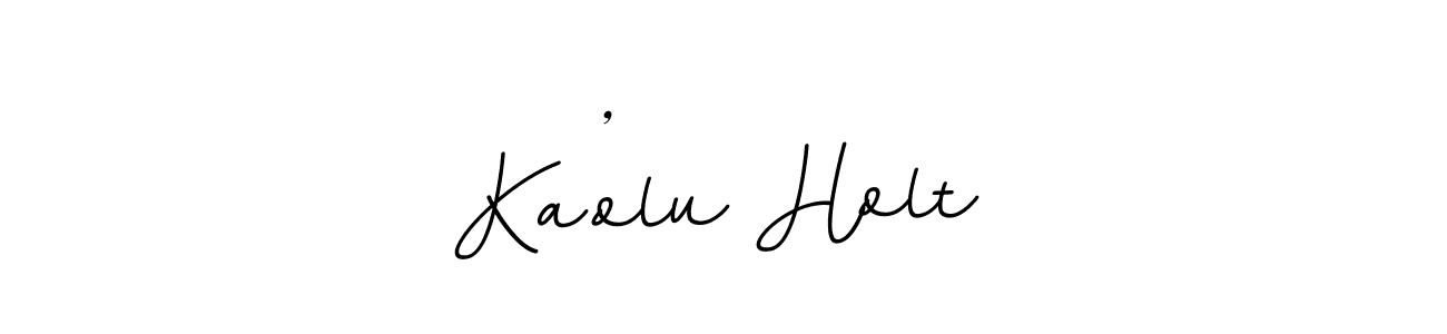 if you are searching for the best signature style for your name Ka’olu Holt. so please give up your signature search. here we have designed multiple signature styles  using BallpointsItalic-DORy9. Ka’olu Holt signature style 11 images and pictures png