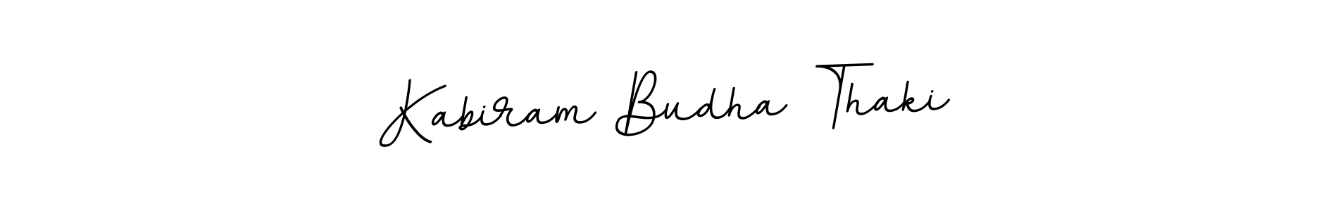 Also we have Kabiram Budha Thaki name is the best signature style. Create professional handwritten signature collection using BallpointsItalic-DORy9 autograph style. Kabiram Budha Thaki signature style 11 images and pictures png