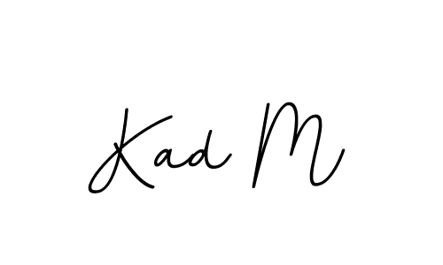 How to make Kad M signature? BallpointsItalic-DORy9 is a professional autograph style. Create handwritten signature for Kad M name. Kad M signature style 11 images and pictures png