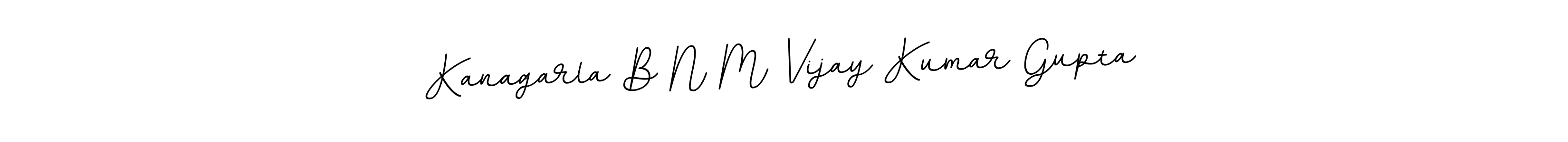 Make a beautiful signature design for name Kanagarla B N M Vijay Kumar Gupta. With this signature (BallpointsItalic-DORy9) style, you can create a handwritten signature for free. Kanagarla B N M Vijay Kumar Gupta signature style 11 images and pictures png