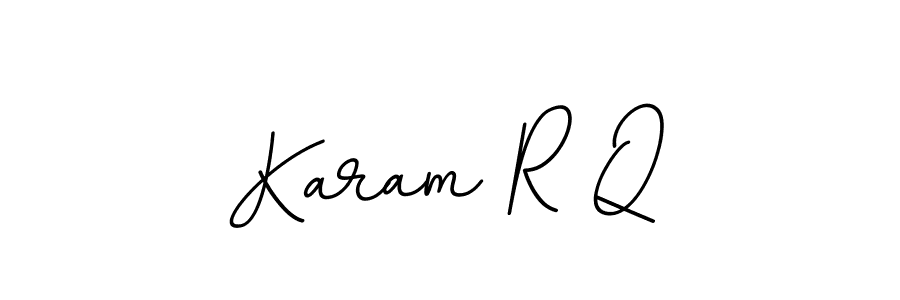 The best way (BallpointsItalic-DORy9) to make a short signature is to pick only two or three words in your name. The name Karam R Q include a total of six letters. For converting this name. Karam R Q signature style 11 images and pictures png