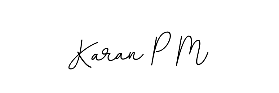 You should practise on your own different ways (BallpointsItalic-DORy9) to write your name (Karan P M) in signature. don't let someone else do it for you. Karan P M signature style 11 images and pictures png