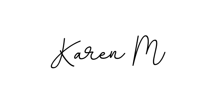 You should practise on your own different ways (BallpointsItalic-DORy9) to write your name (Karen M) in signature. don't let someone else do it for you. Karen M signature style 11 images and pictures png