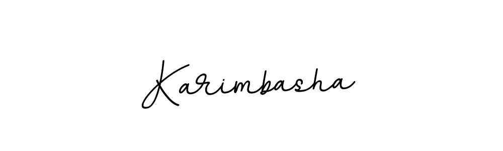 You should practise on your own different ways (BallpointsItalic-DORy9) to write your name (Karimbasha) in signature. don't let someone else do it for you. Karimbasha signature style 11 images and pictures png