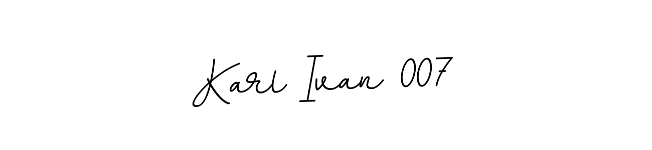 Best and Professional Signature Style for Karl Ivan 007. BallpointsItalic-DORy9 Best Signature Style Collection. Karl Ivan 007 signature style 11 images and pictures png