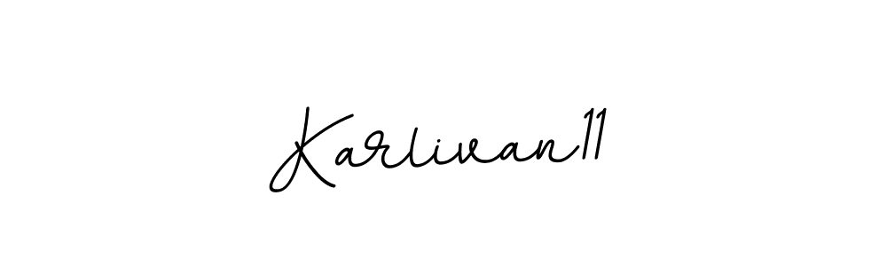 This is the best signature style for the Karlivan11 name. Also you like these signature font (BallpointsItalic-DORy9). Mix name signature. Karlivan11 signature style 11 images and pictures png