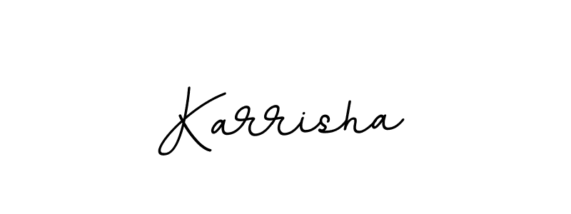 You should practise on your own different ways (BallpointsItalic-DORy9) to write your name (Karrisha) in signature. don't let someone else do it for you. Karrisha signature style 11 images and pictures png