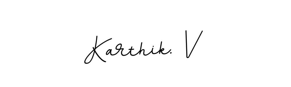 Create a beautiful signature design for name Karthik. V. With this signature (BallpointsItalic-DORy9) fonts, you can make a handwritten signature for free. Karthik. V signature style 11 images and pictures png