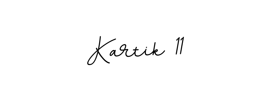 How to make Kartik 11 name signature. Use BallpointsItalic-DORy9 style for creating short signs online. This is the latest handwritten sign. Kartik 11 signature style 11 images and pictures png