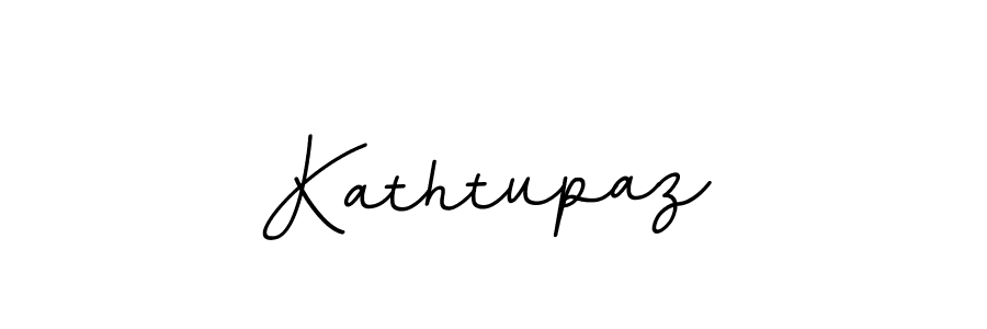 Also we have Kathtupaz name is the best signature style. Create professional handwritten signature collection using BallpointsItalic-DORy9 autograph style. Kathtupaz signature style 11 images and pictures png