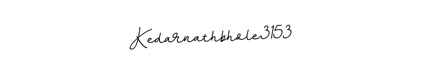 Create a beautiful signature design for name Kedarnathbhole3153. With this signature (BallpointsItalic-DORy9) fonts, you can make a handwritten signature for free. Kedarnathbhole3153 signature style 11 images and pictures png