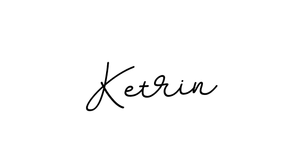 Ketrin stylish signature style. Best Handwritten Sign (BallpointsItalic-DORy9) for my name. Handwritten Signature Collection Ideas for my name Ketrin. Ketrin signature style 11 images and pictures png