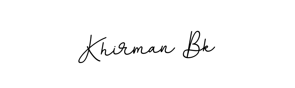 Make a beautiful signature design for name Khirman Bk. Use this online signature maker to create a handwritten signature for free. Khirman Bk signature style 11 images and pictures png
